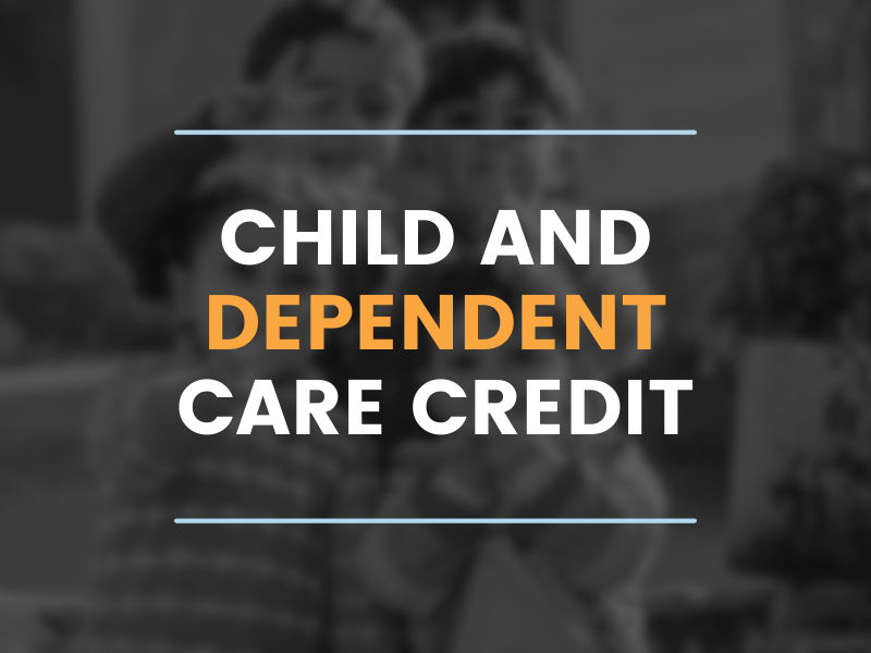 Graphic stating child and dependent care credit