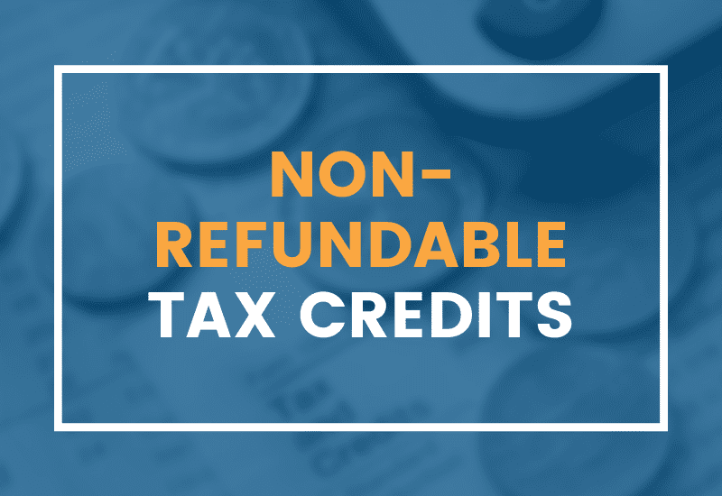 Graphic stating non-refundable tax credits
