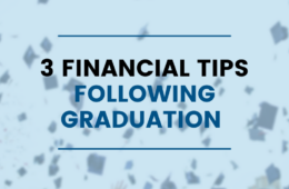 Graphic stating 3 financial tips following graduation