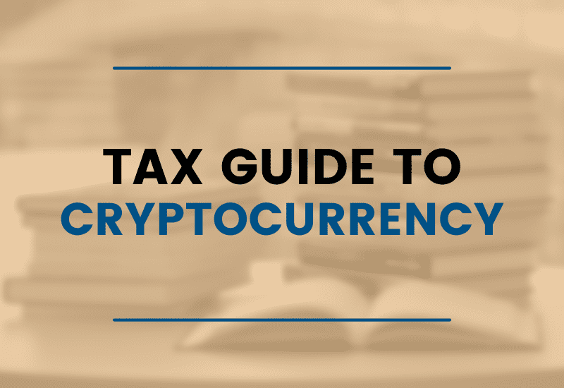 Graphic stating tax guide to cryptocurrency