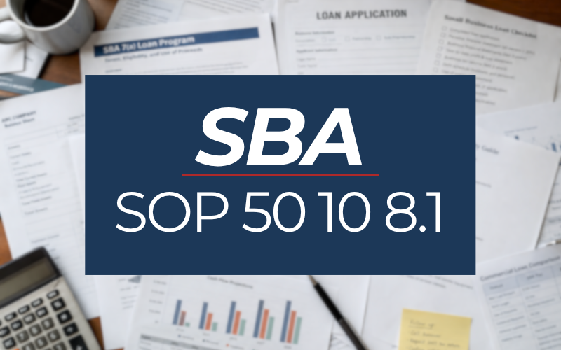 SBA qoe requirement, SOP 50 10 8.1